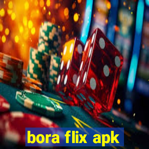 bora flix apk